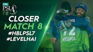 Closer | Multan Sultans vs Islamabad United | Match 8 | HBL PSL 7 | ML2T