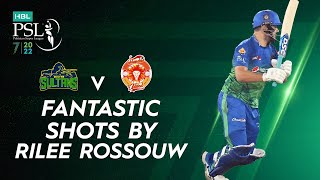 Fantastic Shots By Rilee Rossouw | Multan Sultans vs Islamabad United | Match 8 | HBL PSL 7 | ML2T