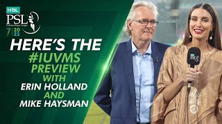 Here’s the #IUvMS Preview with Erin Holland and Mike Haysman | HBL PSL 7 | ML2T