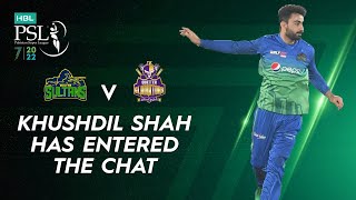 Khushdil Shah Has Entered The Chat | HBL PSL 7 | ML2U