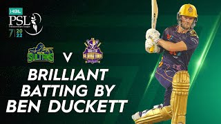Brilliant Batting By Ben Duckett | Multan Sultans vs Quetta Gladiators | Match 7 | HBL PSL 7 | ML2T