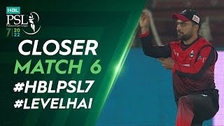 Closer | Lahore Qalandars vs Karachi Kings | Match 6 | HBL PSL 7 | ML2T