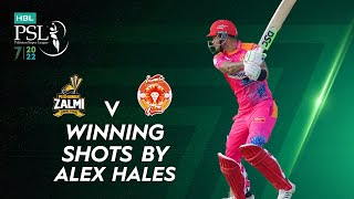 Winning Shots By Alex Hales | Peshawar Zalmi vs Islamabad United | Match 5 | HBL PSL 7 | ML2T