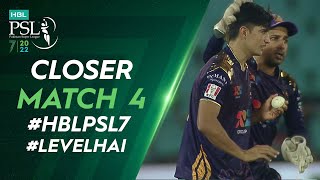 Closer | Karachi Kings vs Quetta Gladiators | Match 4 | HBL PSL 7 | ML2T