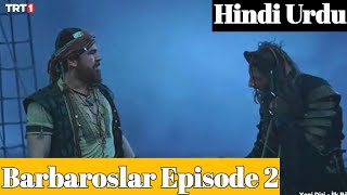Hayreddin Barbarossa Episode 2 Hindi Dubbing | Barbaroslar Bolum 1 in Urdu Dubbing | Ali Voi
