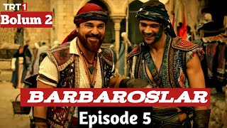 Hayreddin Barbarossa Episode 5 Hindi Dubbing | Barbaroslar Bolum 2 in Urdu Dubbing | Ali Voice