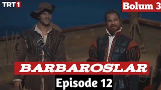Hayreddin Barbarossa Episode 12 Hindi Dubbing | Barbaroslar Bolum 3 in Urdu Dubbing | Ali Voice