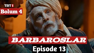 Hayreddin Barbarossa Episode 13 Hindi Dubbing | Barbaroslar Bolum 4 in Urdu Dubbing | Ali Voice