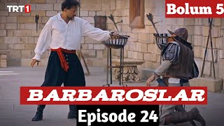 Barbarossa Season 1 Episode 24 Urdu Dubbing | Overview | Barbaroslar Episode 24 In Hindi