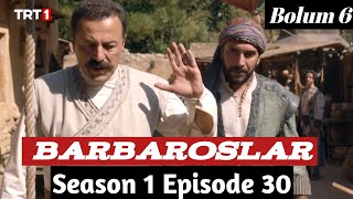 Barbarossa Season 1 Episode 30 Urdu Dubbing | Overview | Barbaroslar Episode 30 In Hindi Bolum 6
