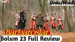 Barbarossa Season 1 Bolum 23 full review Urdu Dubbing | Overview | Barbaroslar  In Hindi episode 23