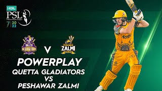 Powerplay | Quetta Gladiators vs Peshawar Zalmi | Match 2 | HBL PSL 7 | ML2T
