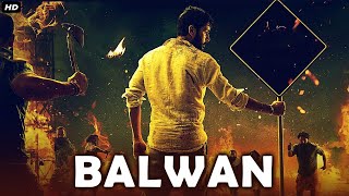 BALWAN - Superhit Hindi Dubbed Full Action Movie | South Indian Movies Dubbed In Hindi Full Movie