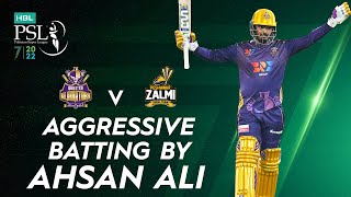 Aggressive Batting By Ahsan Ali | Quetta Gladiators vs Peshawar Zalmi | Match 2 | HBL PSL 7 | ML2T