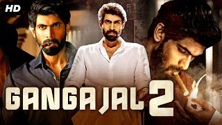 GANGAAJAL 2 - Hindi Dubbed Full Action Movie | Rana Daggubati | South Indian Movies Dubbed In Hindi