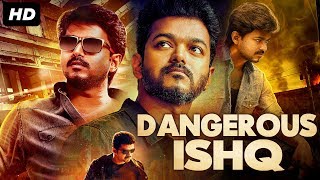 DANGEROUS ISHQ - Hindi Dubbed Full Action Movie | Thalapathy Vijay | South Indian Movie In Hindi