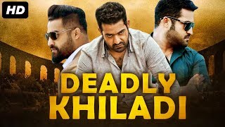 DEADLY KHILADI - Hindi Dubbed Full Action Movie | Jr NTR | South Indian Movie Dubbed In Hindi