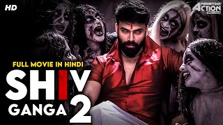 SHIV GANGA 2 - Superhit Full Horror Movie Hindi Dubbed | Horror Movies Full Movies | South Movie