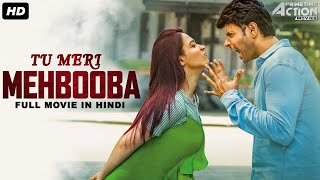TU MERI MEHBOOBA Full Romantic Movie Hindi Dubbed | Superhit Hindi Dubbed Full Action Romantic Movie