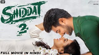 Saikumar Aadi's SHIDDAT 2 Full Movie Hindi Dubbed | Superhit Hindi Dubbed Full Action Romantic Movie