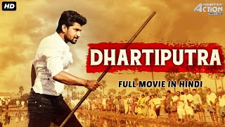 DHARTIPUTA - Superhit Full Action Movie Hindi Dubbed | Hindi Dubbed Full Action Romantic Movie