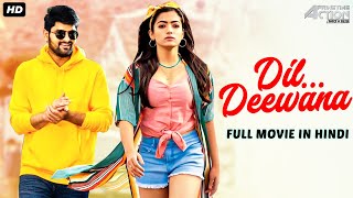 Rashmika Mandana's DIL DEEWANA Full Romantic Movie Hindi Dubbed | South Movie | Naga Shourya Movies