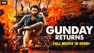 GUNDAY RETURNS - Hindi Dubbed Full Action Romantic Movie | South Movie |South Indian Movies In Hindi
