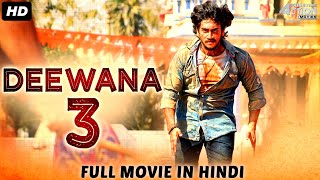 DEEWANA 3 - Hindi Dubbed Full Action Romantic Movie | South Indian Movies Dubbed In Hindi Full Movie
