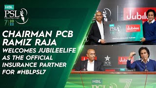 Chairman PCB Ramiz Raja Welcomes JubileeLife As The Official Insurance Partner For #HBLPSL7