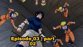 Naruto Sony yay episode 03 in hindi || Sakura Aur Sasuke: Dost Ya Dushmaan? || part 02