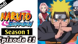 Naruto shippuden episode 11 in Hindi | explain by | anime explanation
