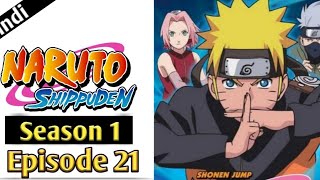 Naruto shippuden episode 21 in Hindi | season 1 | explain by | anime explanation
