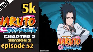 Naruto shippuden episode 52 in hindi | explain by | anime explanation