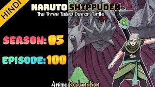 Naruto shippuden episode 100 in hindi | explain by | anime explanation