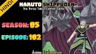 Naruto shippuden episode 102 in hindi | explain by | anime explanation