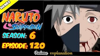 Naruto shippuden episode 120 in Hindi || explain by || anime explanation