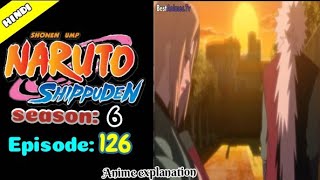 Naruto shippuden episode 126 in hindi | explain by | anime explanation