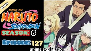 Naruto shippuden episode 127 in hindi | explain by | anime explanation
