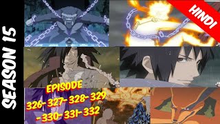 Naruto shippuden episode 326-327-328-329-330-331-332 || in hindi || explain by || Anime explanation